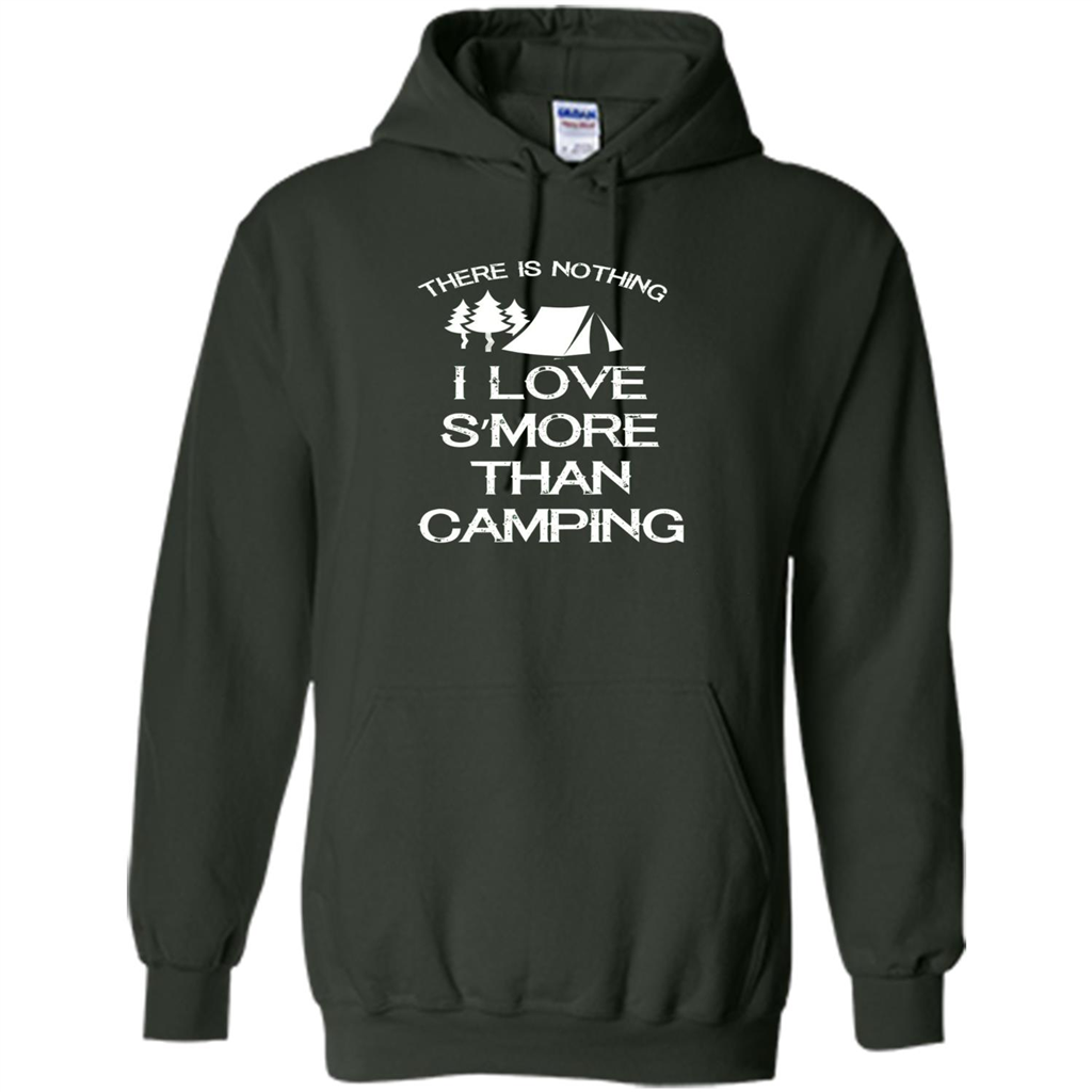 There is Nothing I Love S'more Than Camping T-shirt Forest Green