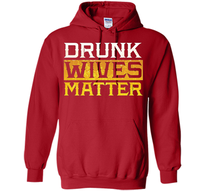 Drunk Wives Matter Funny Beer Gift T Shirt cool shirt Red