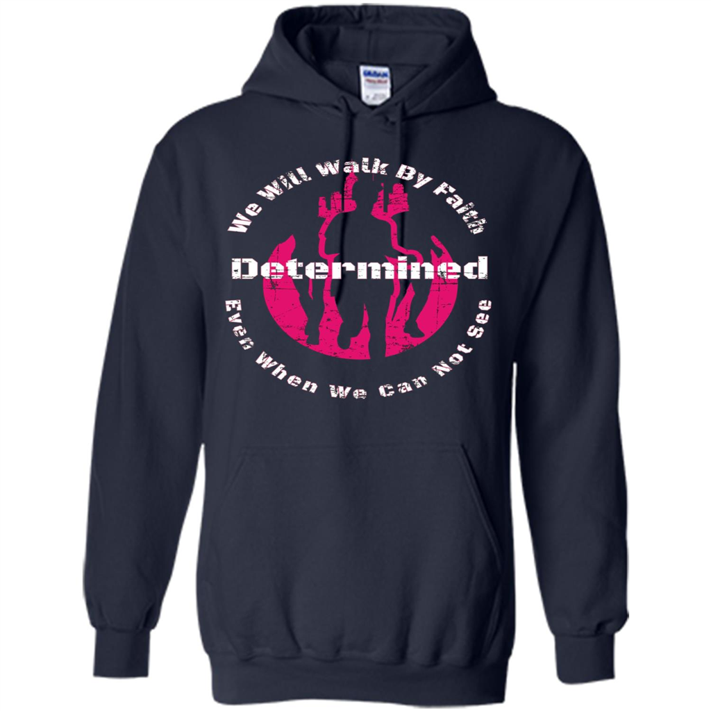Faith Inspired T-shirt We Will Walk By Faith Determined Navy