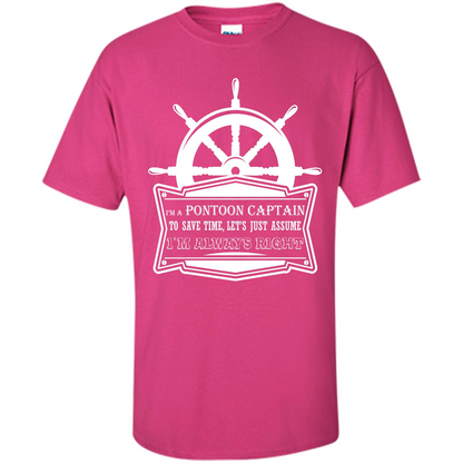I'm A Pontoon Captain T-shirt Heliconia