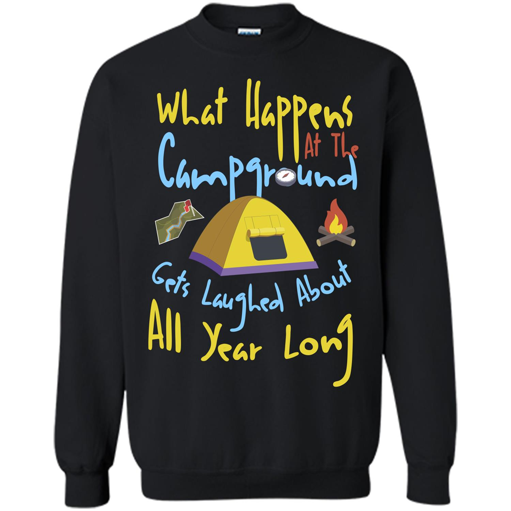 Camping T-shirtWhat Happens At The Campground T-shirt