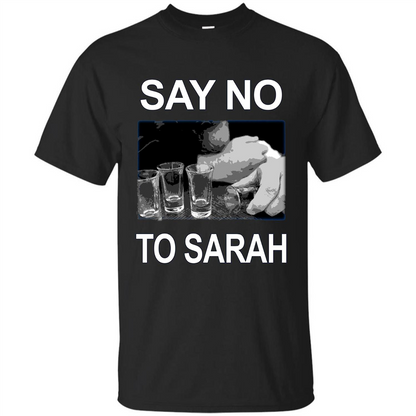 Say No To Sarah T-shirt Black
