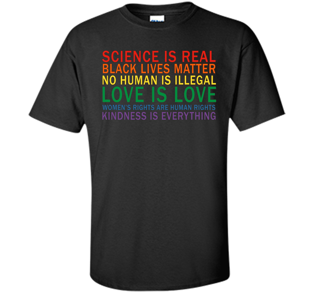 Love Is Kindness T-Shirt Black Lives LGBT Equality Feminist t-shirt Black