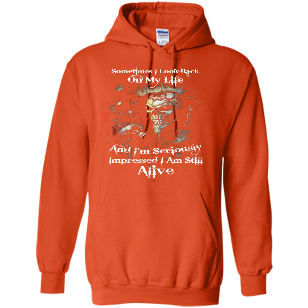 Funny T-shirt I'm Seriously Impressed I Am Still Alive Cool T-shirt Orange