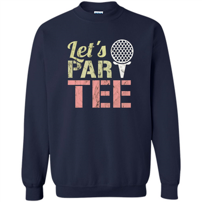 Funny Golf T-shirt Let's Par-Tee. Let's Party. Golf Joke Navy