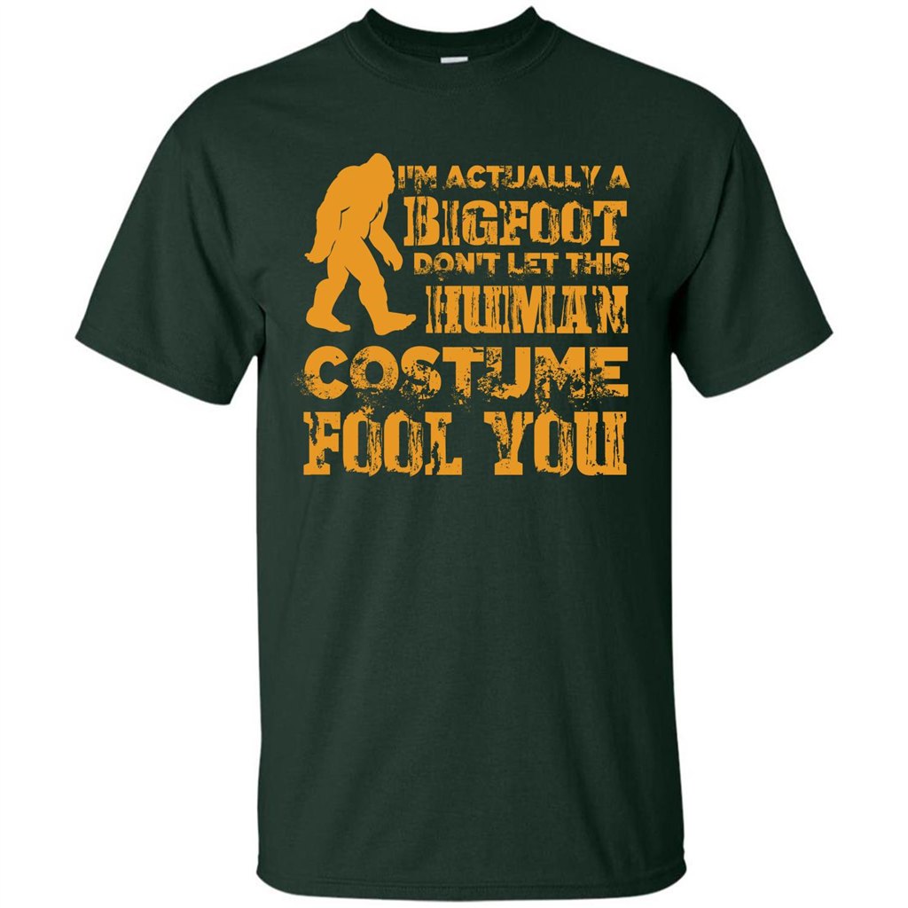 Halloween T-shirt Im Actually A Bigfoot Dont Let This Human Forest Green