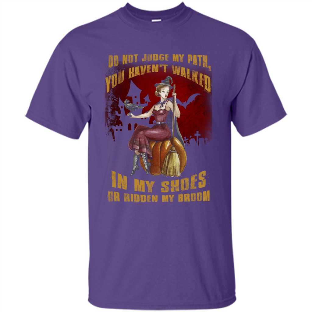 Do Not Judge My Path You Haven't Walked In My Shoes T-shirt Purple