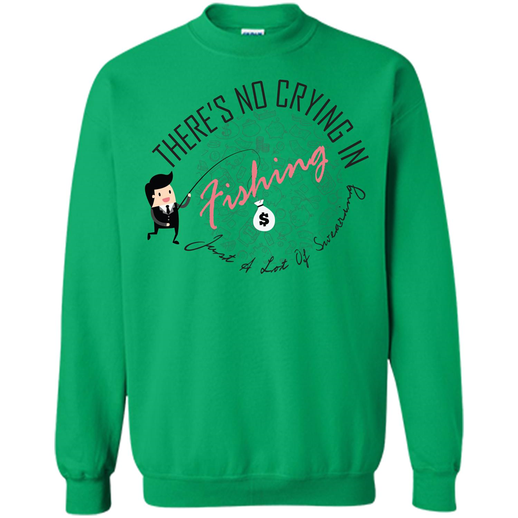 No Crying Fishing T-shirt Irish Green