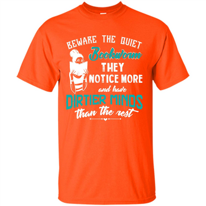 Bookworm T-shirt Beware The Quiet Bookworm They Notice More Orange