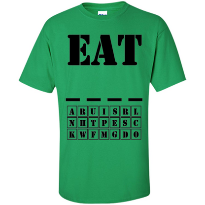 Word Puzzle - Eat (Blank) T-shirt Irish Green