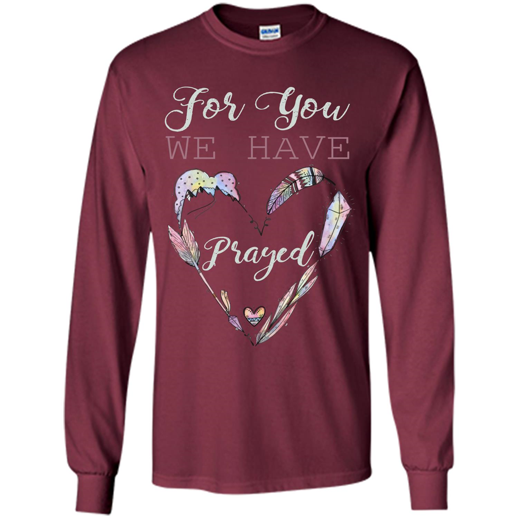 For You We Have Prayed Maroon