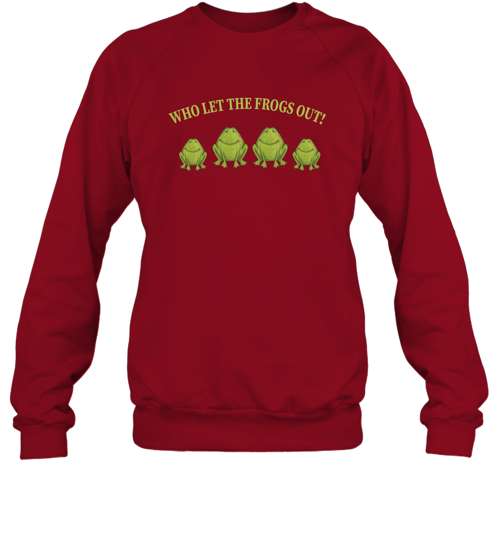 Who Let The Frogs Out Shirt Sweatshirt Sweatshirt Cardinal Red