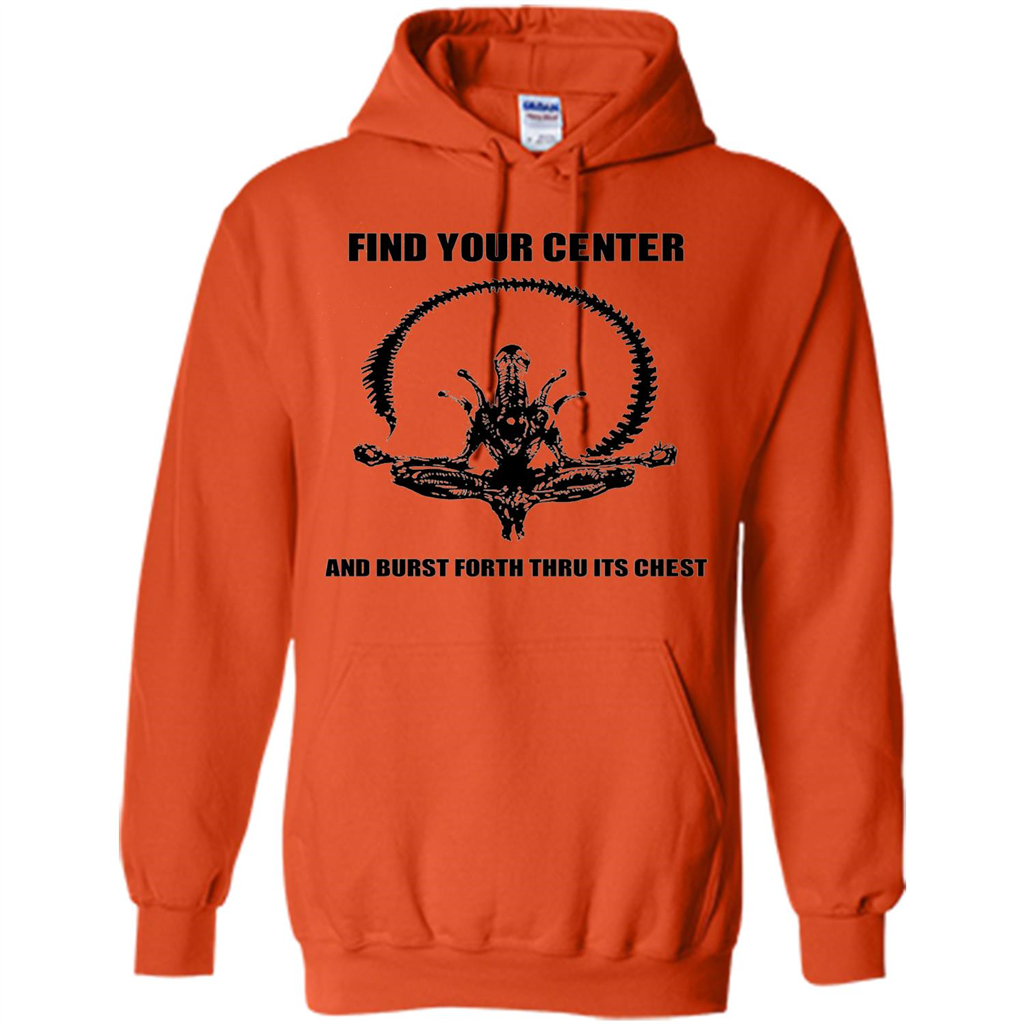 Find Your Center And Burst Forth Thru Its Chest T-shirt Orange