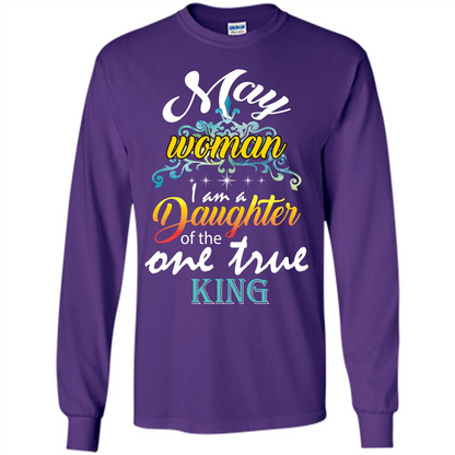 May Woman I Am A Daughter Of The One True King T-shirt Purple