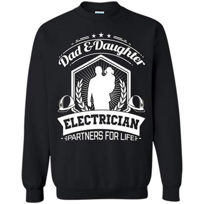 Dad And Daughter Electrician Partners For Life T-shirt Black