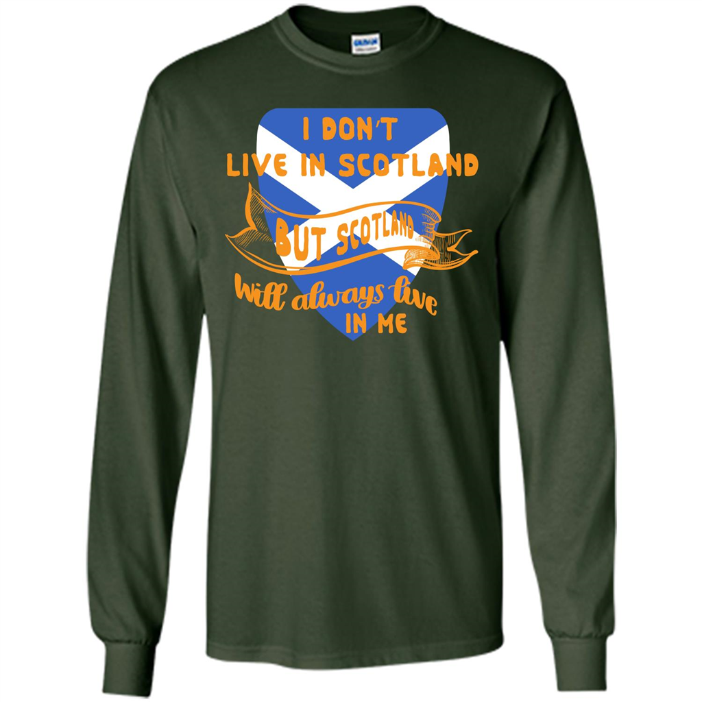 Scotland T-shirt Will Always Live In Me Forest Green