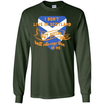 Scotland T-shirt Will Always Live In Me Forest Green