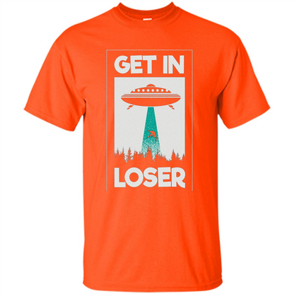 Get In Loser T-shirt Orange