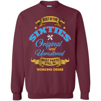 Built in 60s Original and Unrestored Most Parts Still In Working Order T-shirt Maroon