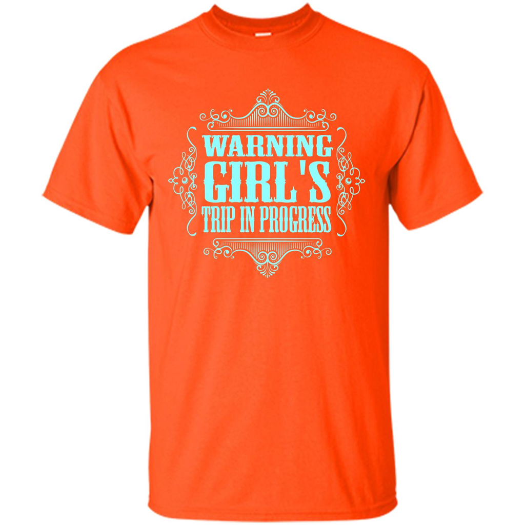 Warning Girl's Trip In Progress T-shirt
