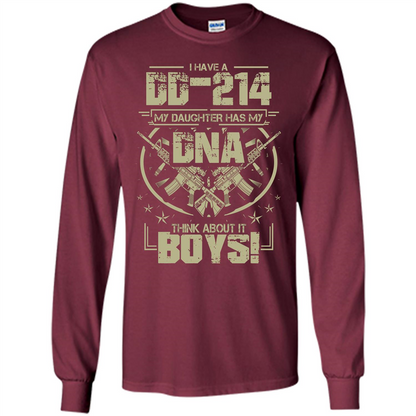 I Have A DD-214 My Daughter Has My DNA Think About It Boys T-shirt Maroon