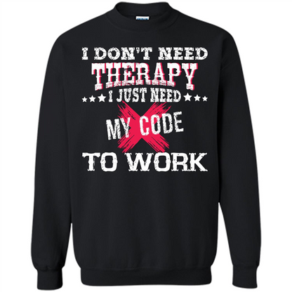 Programmer T-shirt I Just Need My Code To Work Black