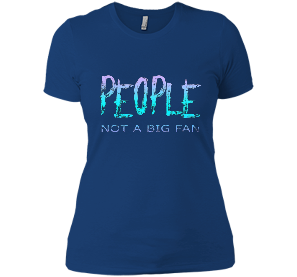 People Not A Big Fan T-shirt Royal