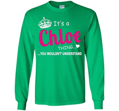 Chloe You Wouldn't Understand Birthday T-shirt Irish Green