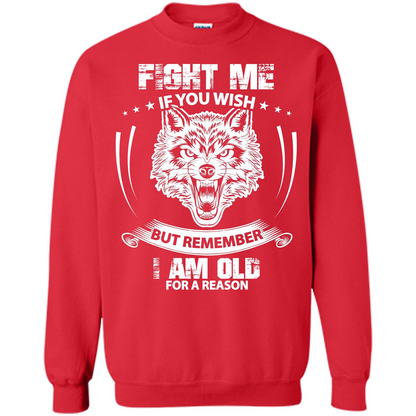Fight Me If You Wish But Remember I Am Old For A Reason T-shirt Red