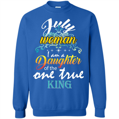 July Woman I Am A Daughter Of The One True King T-shirt Royal