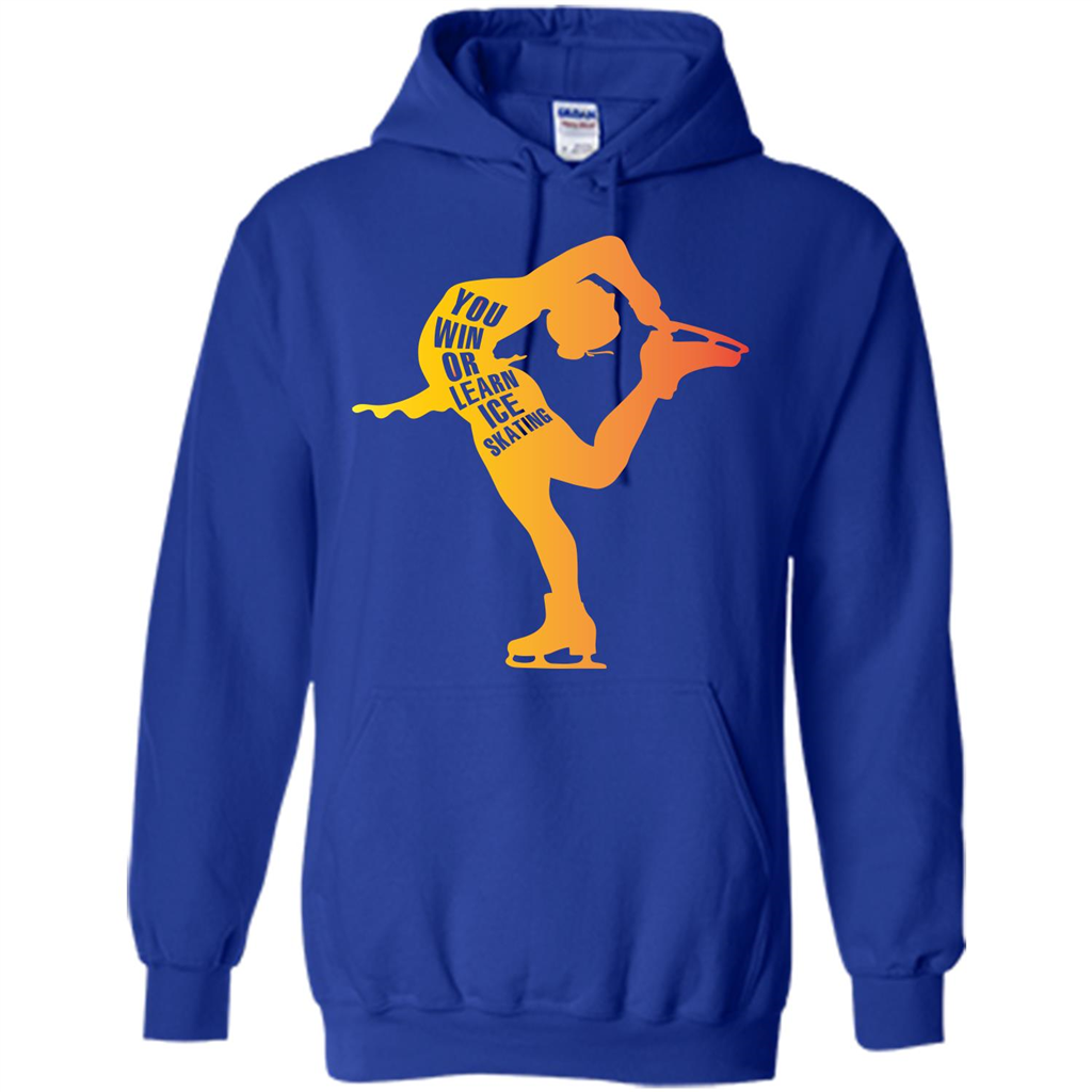 Ice Skating T-shirt You Win Or Learn Ice Skating Royal