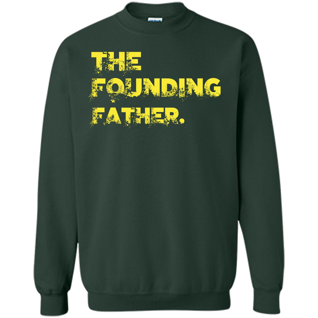 Fathers Day T-shirt The Founding Father Forest Green