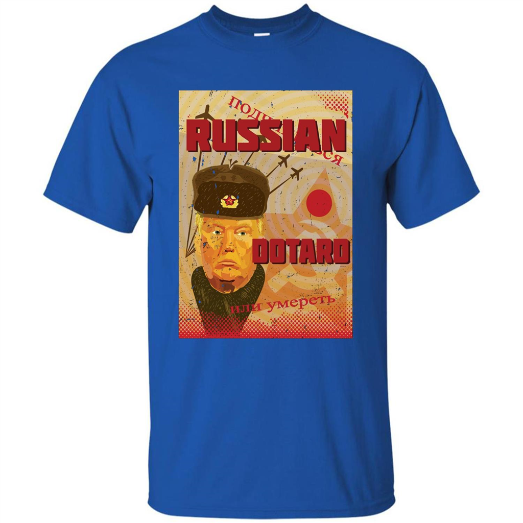 Funny President T-shirt Russian Dotard T-Shirt Royal