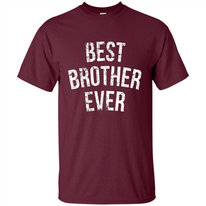 Best Brother Ever T-shirt