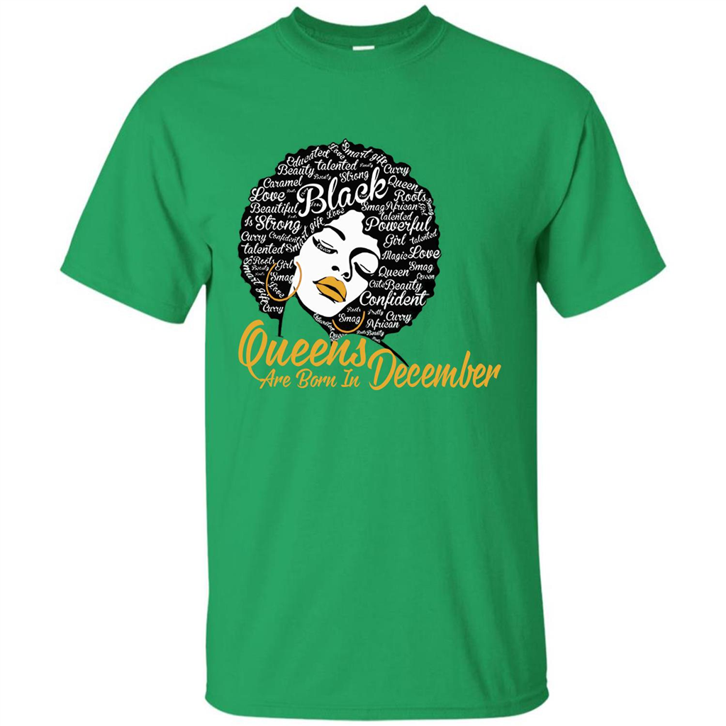 Queen Are Born In December T-shirt Irish Green