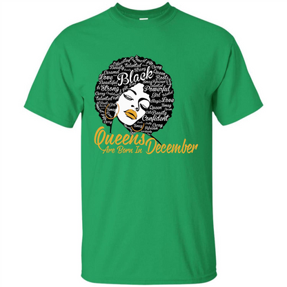 Queen Are Born In December T-shirt Irish Green