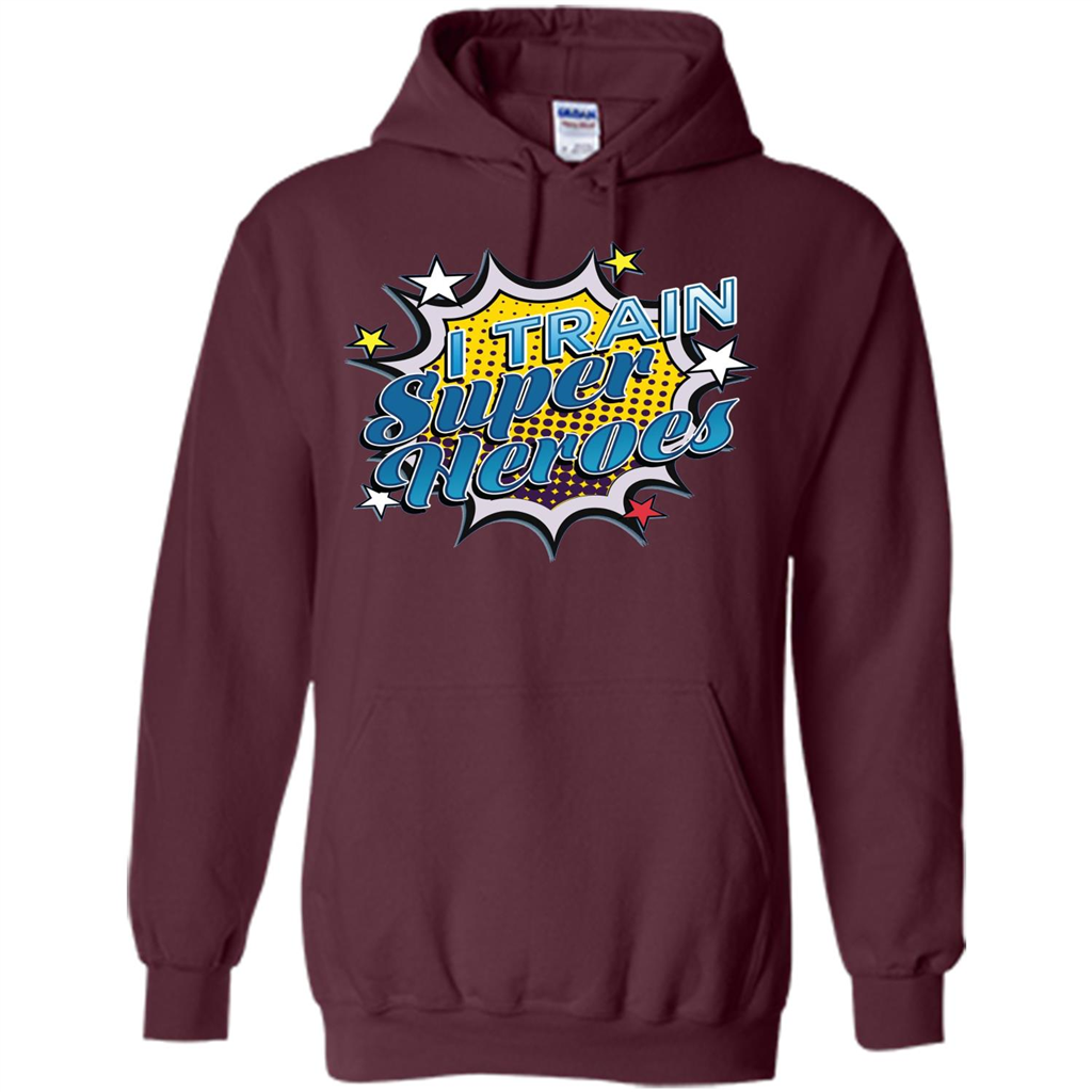 Funny Superhero T Shirt I Train Super Heroes T-shirt Maroon