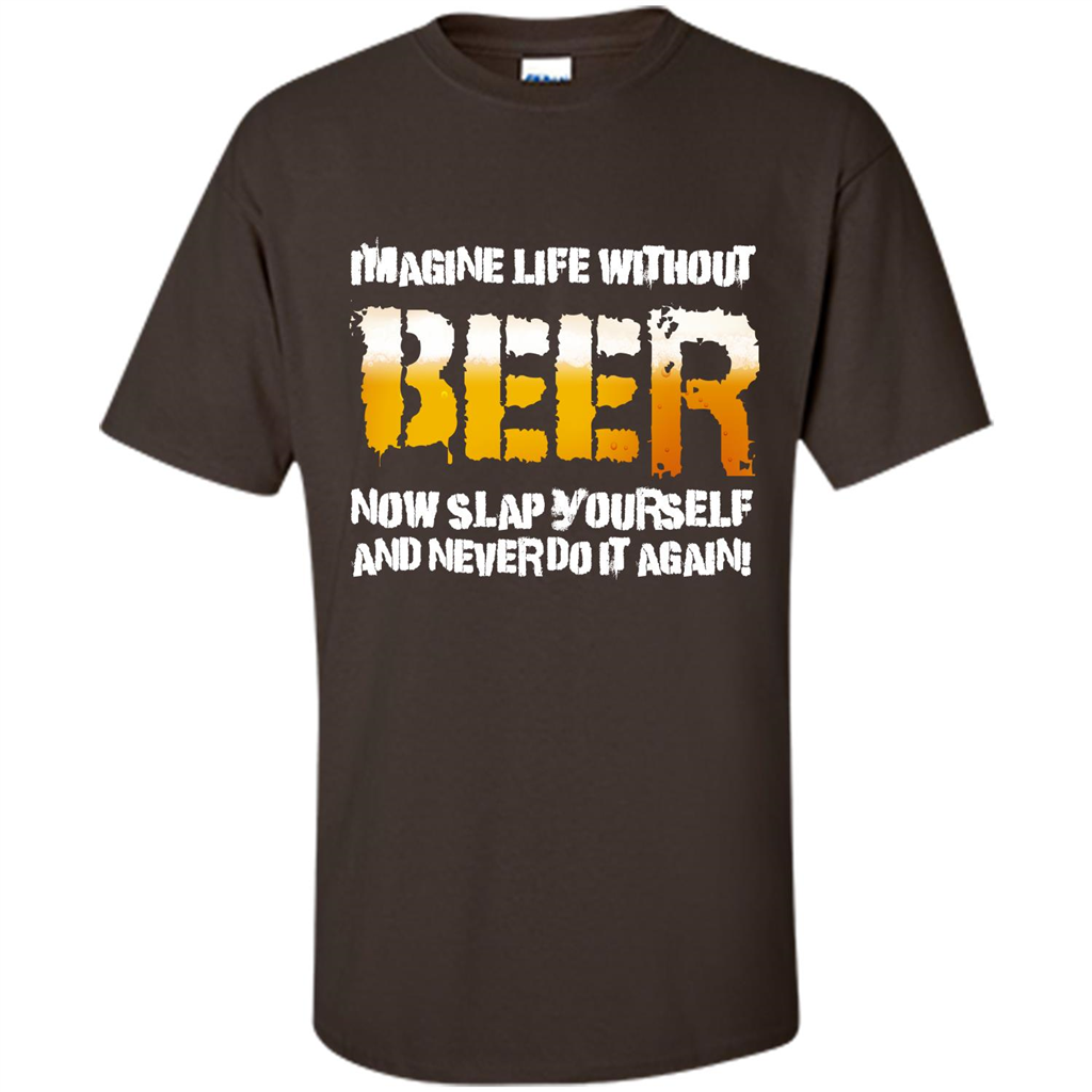 Beer T-shirt Imagine Life Without Beer Dark Chocolate
