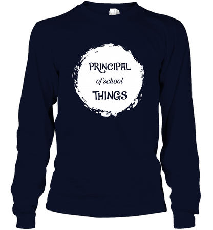 Principal Of School Things Shirt Long Sleeve T-Shirt Long Sleeve T-Shirt Navy