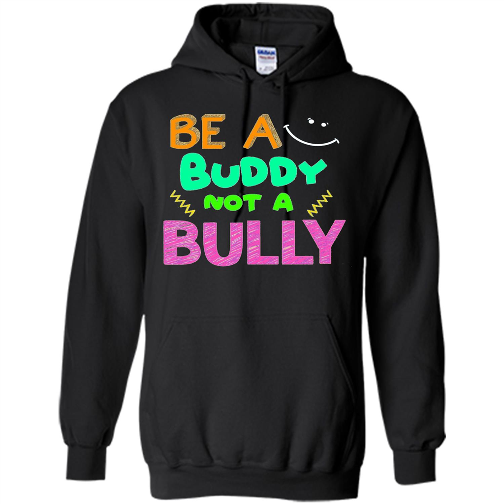 Be A Buddy Not A Bully T-shirt Black