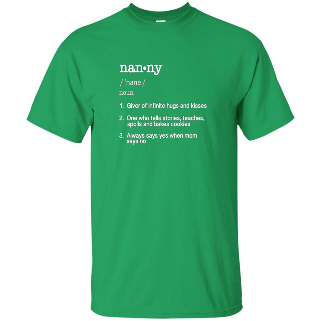Nanny Definition T-shirt Funny Cool Present Gift T-shirt Irish Green