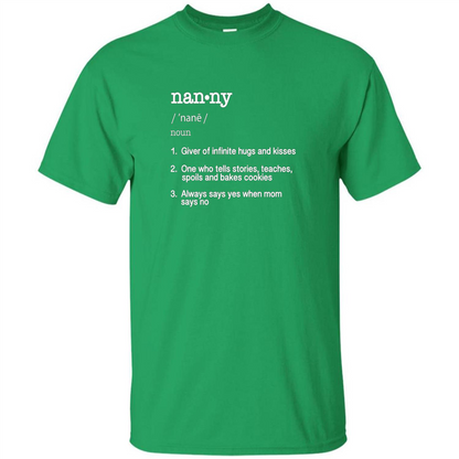 Nanny Definition T-shirt Funny Cool Present Gift T-shirt Irish Green