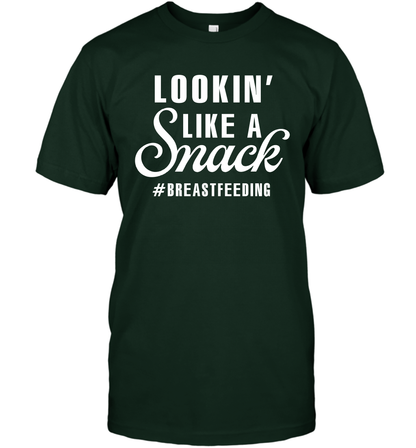 Lookin' Like A Snack Breastfeeding Shirt T-Shirt T-Shirt Forest Green