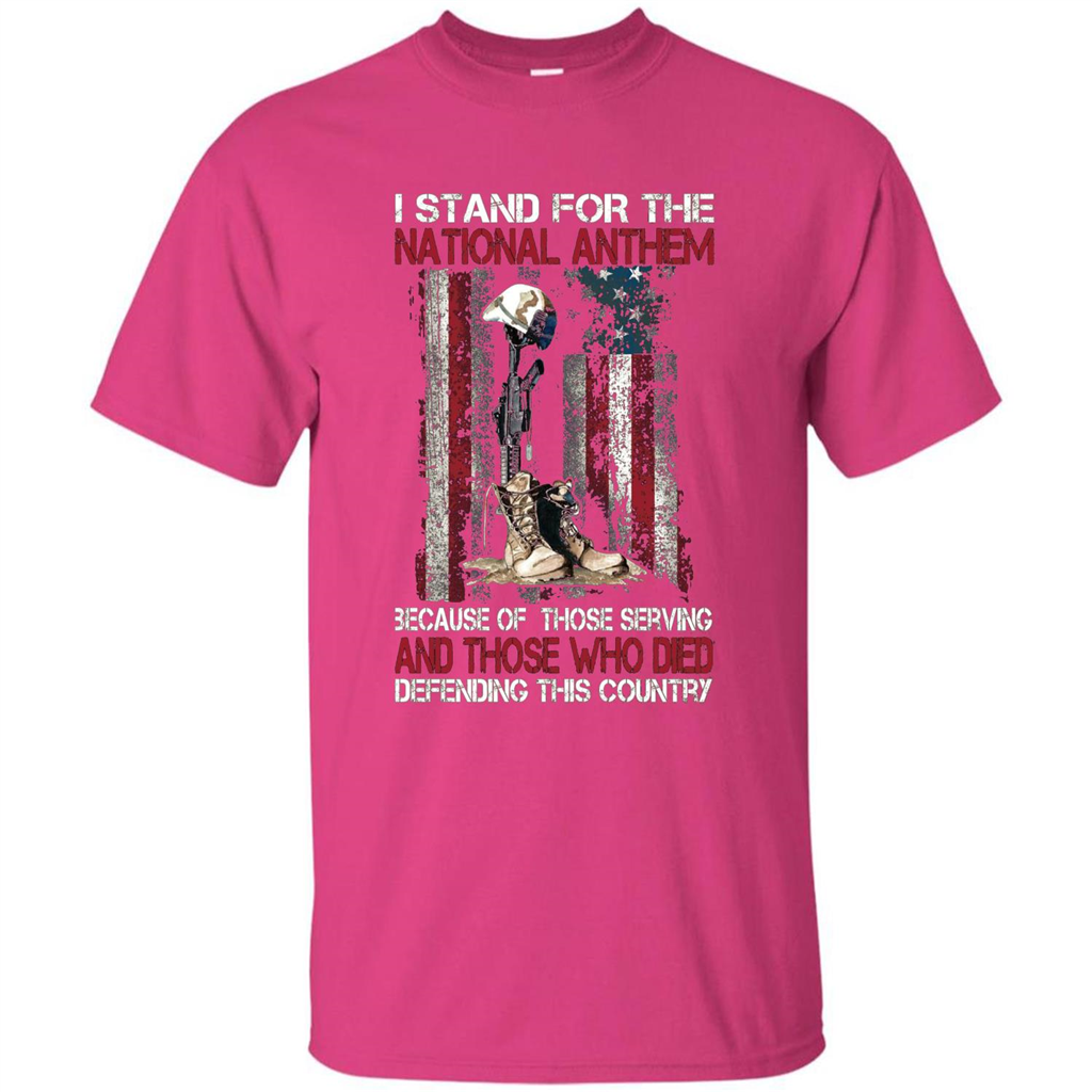 Military T-shirt I Stand For The National Anthem Because Of Those Serving Heliconia