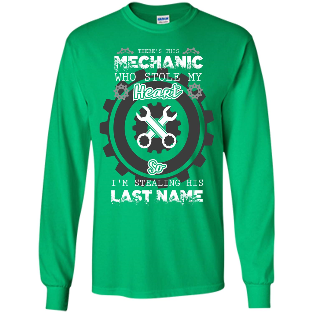 Mechanic T-shirt There's This Mechanic Who Stole My Heart T-shirt