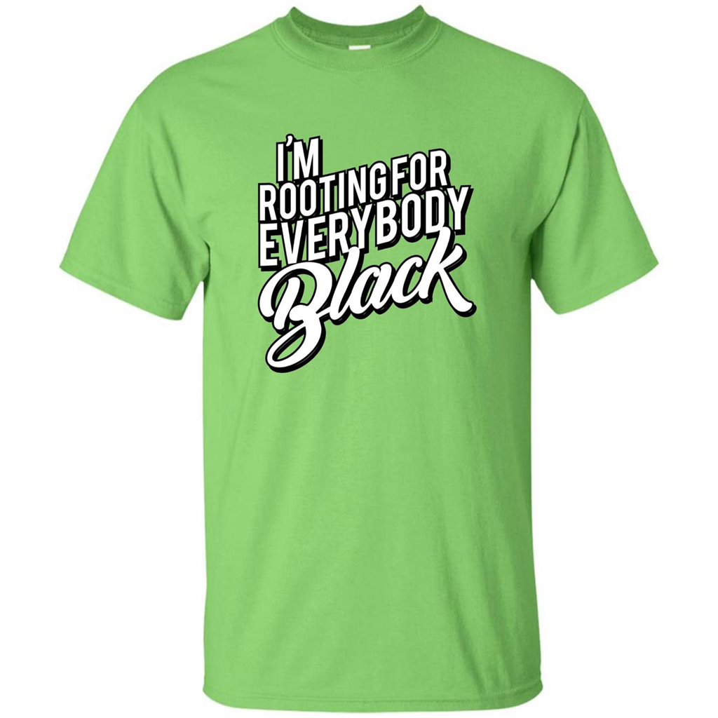 I'm Rooting For Everybody Black T Shirt Lime