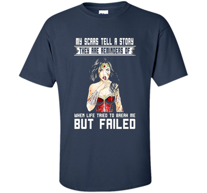 Women's My Scars Tell A Story They Are A Reminder Shirt cool shirt Navy