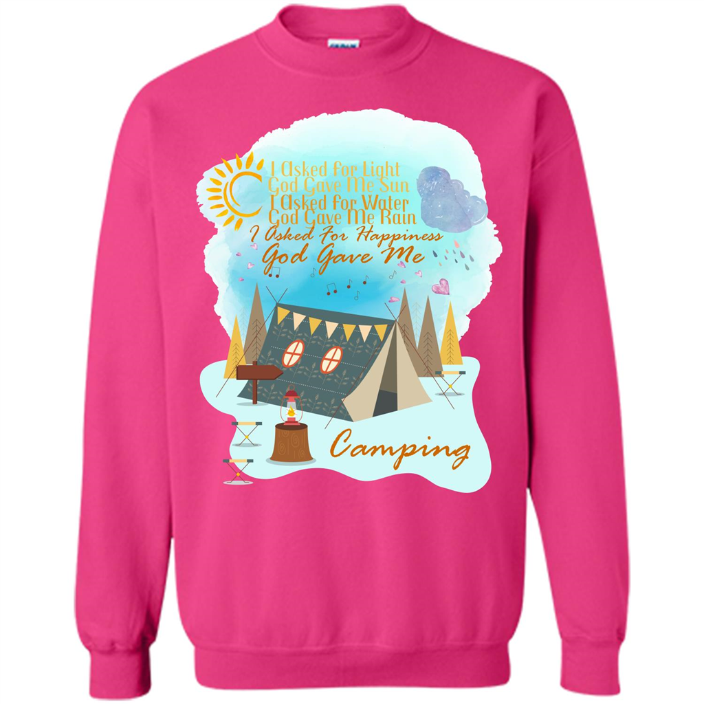 Camping T-shirt I Asked For Happiness God Gave Me Camping Heliconia