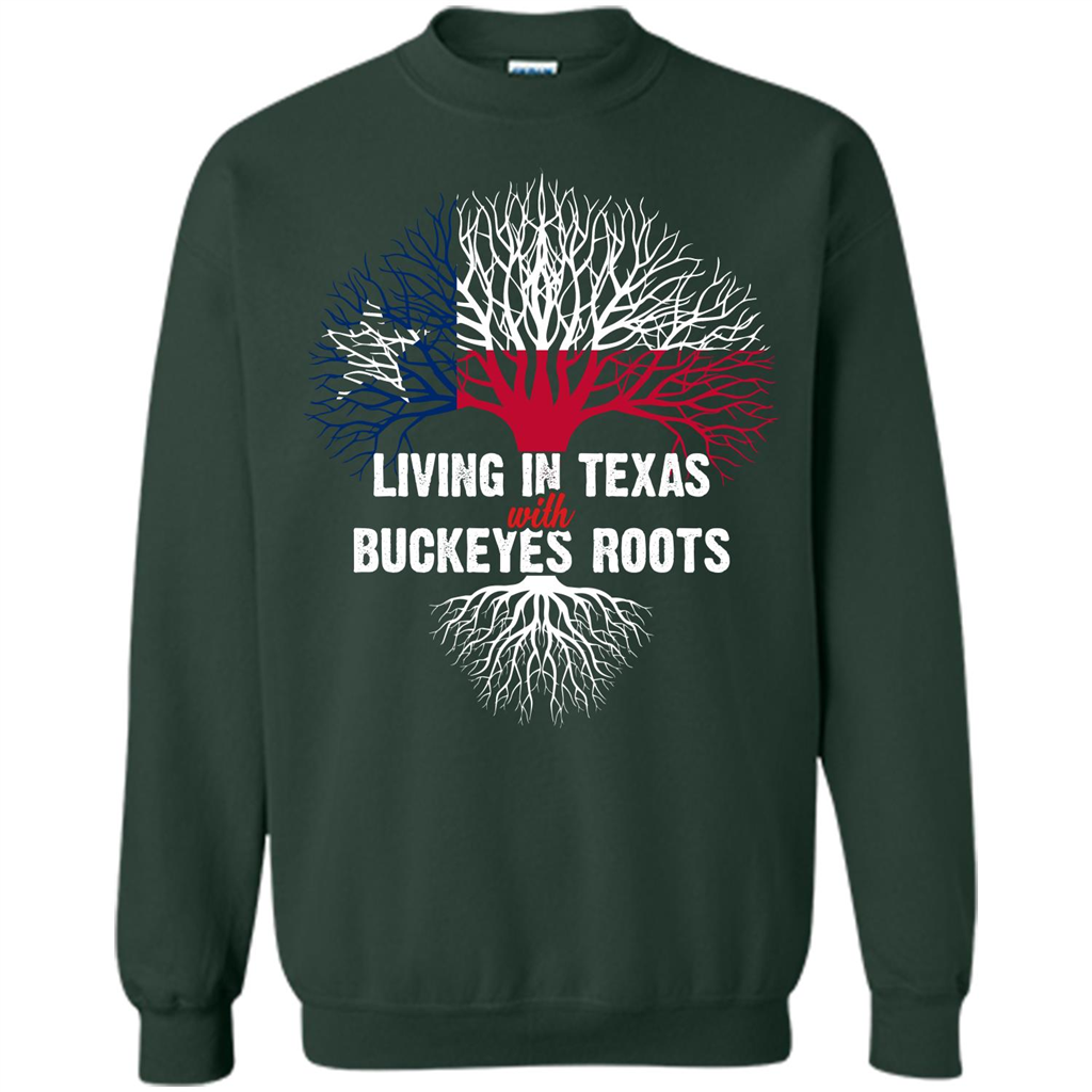 Living In Texas With Buckeyes Roots T-shirt