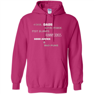 Fathers Day T-shirt Cool Dads Give Free Fist Bumps Funny Jokes Good Advice And Bad Puns